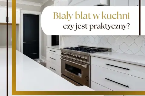 Nowoczesna kuchnia z białym blatem i czarnymi uchwytami. Płyta gazowa ze stali nierdzewnej. Czy biały blat w kuchni jest praktyczny?
