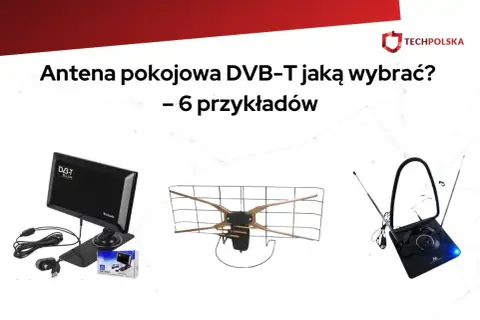 Trzy różne modele anteny pokojowej DVB-T: płaska, siatkowa i z teleskopowymi ramionami.