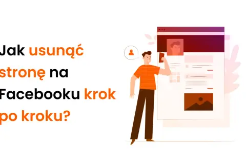 Jak usunąć stronę na Facebooku krok po kroku? Ilustracja pokazuje mężczyznę korzystającego z telefonu przy interfejsie strony.