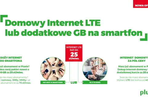 Domowy Internet LTE lub dodatkowe GB na smartfon. Pakiet 60 GB za 25 zł/mies. lub LTE bez końca od 40 zł/mies.
