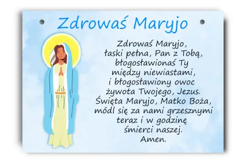 Grafika przedstawia Matkę Boską z modlitwą "Zdrowaś Maryjo". Obrazek zachęca do modlitwy trzech zdrowaś maryjo.