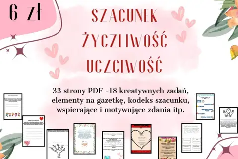 Zestaw 33 stron PDF z zadaniami, elementami na gazetkę i kodeksem szacunku, promujący szacunek, życzliwość i uczciwość.