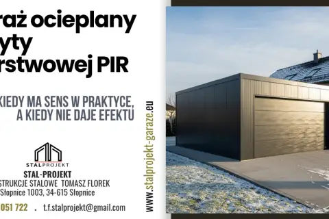 Nowoczesny garaż z płyty warstwowej PIR. Stal-Projekt oferuje kompleksowe rozwiązania, w tym garaż z płyty warstwowej projekt.
