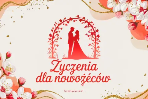 Eleganckie życzenia dla nowożeńców z parą pod łukiem i kwitnącymi gałązkami. Znajdź fajne cytaty na podziękowanie.