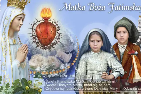 Matka Boża Fatimska z Dziećmi z Fatimy i Sercem Jezusa. Modlitwa fatimska wzywa do codziennego różańca.