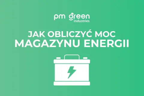 Grafika z napisem "Jak obliczyć moc magazynu energii" i ikoną baterii. Poznaj wzór na moc, by zrozumieć działanie magazynów energii.