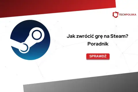 Logo Steam i tekst "Jak zwrócić grę na Steam? Poradnik". Dowiedz się, ile się oczekuje na pieniądze Steam po zwrocie.