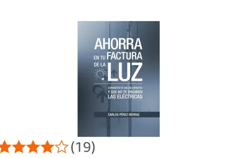 Libro "Ahorra en tu factura de la luz", con consejos para aprender formas de ahorrar energía y no ser engañado por las eléctricas.