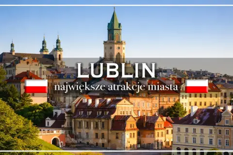 Lublin: odkryj największe atrakcje miasta. Widok na zabytkową starówkę i wieżę zamkową.