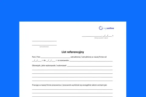 Formularz "List referencyjny" z polami do wypełnienia dla pracodawcy, zawierający dane pracownika, okres zatrudnienia, obowiązki i cechy.