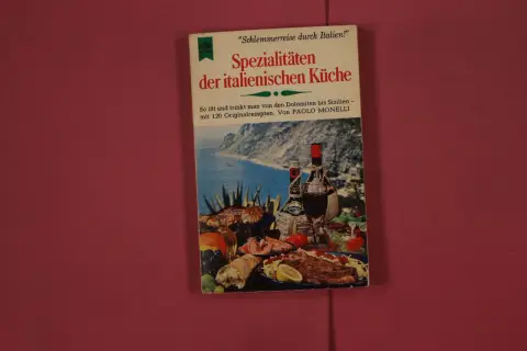 Buchcover "Spezialitäten der italienischen Küche" mit einem Bild von italienischem Essen und Wein, das die Tischsitten in Italien thematisiert.