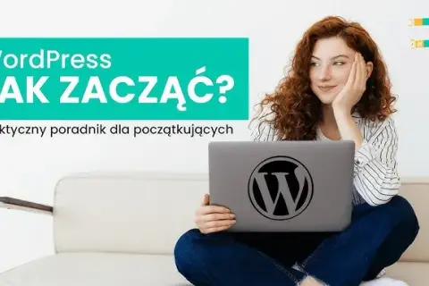 Jak zacząć z WordPressem od zera – proste kroki dla początkujących bez stresu