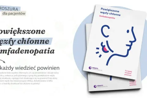 Broszura dla pacjentów o powiększonych węzłach chłonnych (limfadenopatii). CRP i OB w normie, a mimo to powiększone węzły chłonne.