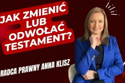 Jak odwołać testament notarialny - skuteczne metody i porady prawne
