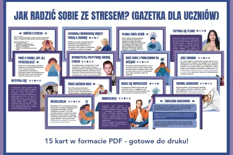 Jak sobie radzić ze stresem w pracy? Gazetka z poradami dla uczniów, jak radzić sobie ze stresem, zawiera 15 kart PDF.
