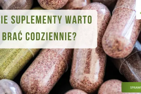 Zbliżenie na kapsułki z suplementami. Tekst: "Jakie suplementy warto brać codziennie?". Logo HempKing.