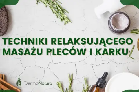Masaż pleców w domu: Praktyczny poradnik dla początkujących