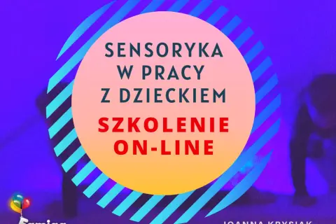 Kurs sensoryczny: Jak wspierać rozwój dzieci i zdobyć certyfikat