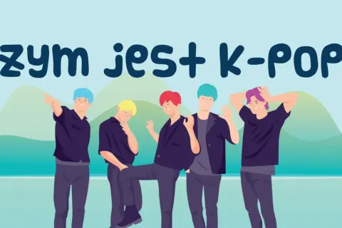 Ilustracja z napisem "Czym jest K-POP?" i pięcioma chłopakami w kolorowych włosach.