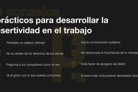 8 consejos para la comunicación asertiva en el trabajo: define objetivos, respeta derechos, pide feedback, sé directo, usa comunicación subjetiva, valora tu mensaje, evita ser abogado del diablo y sé firme pero no dura.