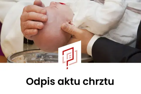 Opłata za odpis aktu chrztu? Zaskakujące zasady, które musisz znać