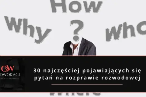 O co pyta sąd na rozprawie rozwodowej? Sprawdź pytania!
