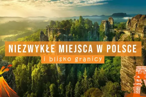 Najpiękniejsze miejsca w Polsce na weekend, które musisz odwiedzić