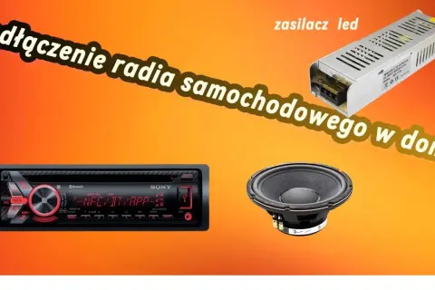 Jak podłączyć radio samochodowe w domu - uniknij najczęstszych błędów