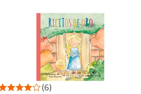 La portada del libro "Ricitos de Oro" muestra a una niña rubia con rizos dorados, vestida con un traje azul, sonriendo y con los brazos cruzados. La rodea un entorno de cuento de hadas con osos y una casa de madera.