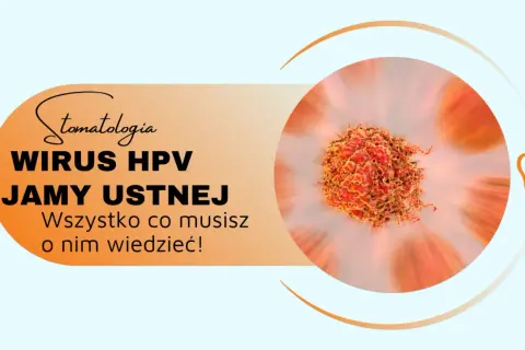 Wirus HPV w jamie ustnej może prowadzić do powstania brodawczaka. Grafika przedstawia wirusa i symbol zęba.