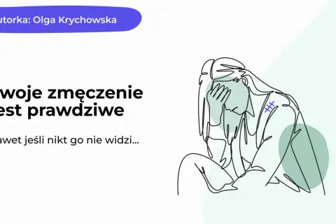 Ilustracja przedstawia kobietę z ręką na czole, symbolizującą zmęczenie. Tekst "Twoje zmęczenie jest prawdziwe" sugeruje, że to obrazek do testu na zmęczenie.