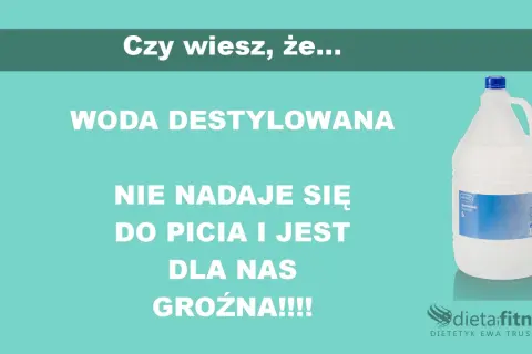 Woda destylowana nie nadaje się do picia. Czy można pić wodę destylowaną? Nie, jest groźna dla zdrowia!