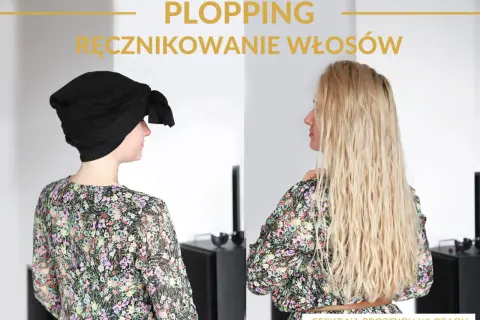 Plopping co to? Kobieta z włosami owiniętymi w czarny materiał, obok ta sama osoba z falowanymi włosami.