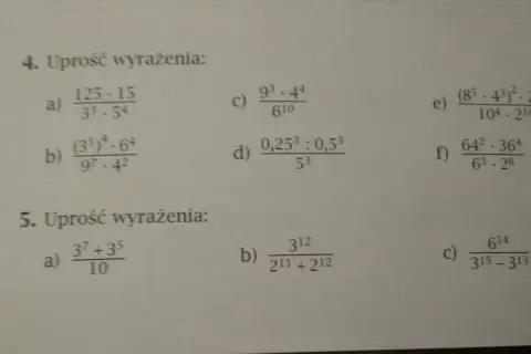 Zadanie 4. Uprość wyrażenia, zapisz w postaci jednej potęgi: a) 125·15/(3³·5⁴), b) (3⁵)⁴·6⁴/(9⁷·4²), c) 9³/6¹⁰·4⁴, d) (0,25³:0,5³)/5³, e) (8⁵·4³)²·25²/(10⁴·2¹⁰), f) 64²·36⁴/(6³·2⁶). Zadanie 5. Uprość wyrażenia: a) (3⁷+3⁵)/10, b) 3¹²/ (2¹¹+2¹²), c) 6¹⁴/...