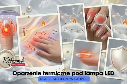 Oparzenie termiczne pod lampą LED? Wyjaśniamy, dlaczego żel piecze w lampie, pokazując reakcje chemiczne i odczucia ciepła.