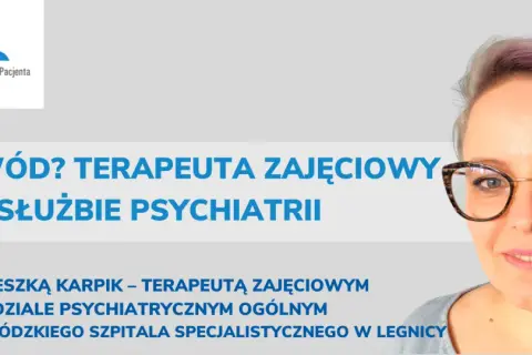 Wywiad z Agnieszką Karpik, terapeutką zajęciową w szpitalu, o jej pracy i zarobkach.