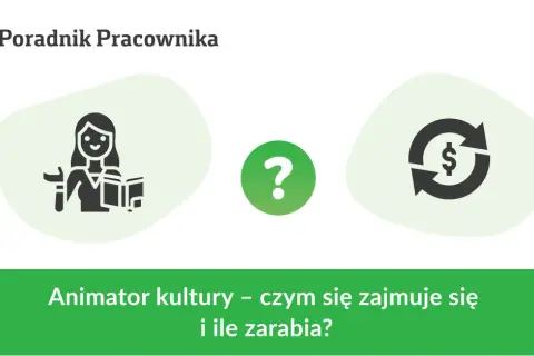 Ile zarabia animator kultury? Zaskakujące fakty o wynagrodzeniach