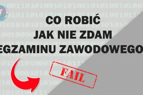 Niezdany egzamin zawodowy? Ile masz szans i co dalej?