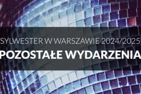 Gdzie koncert sylwestrowy w Warszawie? Sprawdź najlepsze wydarzenia