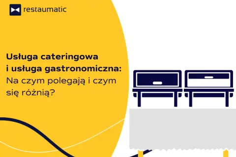 Grafika porównuje usługę cateringową i gastronomiczną, przedstawiając stół z naczyniami do podgrzewania potraw.