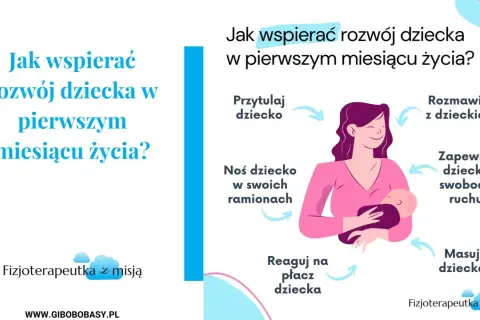 Wspieranie rozwoju dziecka w pierwszym miesiącu życia: przytulanie, noszenie, rozmowa, zapewnienie swobody ruchu, reagowanie na płacz i masaż.