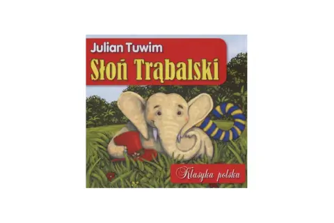 Słoń Trąbalski, bohater wiersza Tuwima, siedzi w trawie z czerwonym kapeluszem i kółkiem ratunkowym.