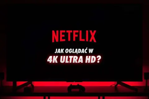 Telewizor z napisem "NETFLIX JAK OGLĄDAĆ W 4K ULTRA HD?". Czerwone podświetlenie tworzy atmosferę kinową.