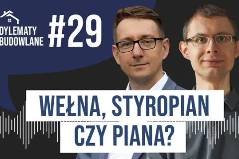 Dom szkieletowy: styropian czy wełna - co wybrać dla lepszej izolacji?