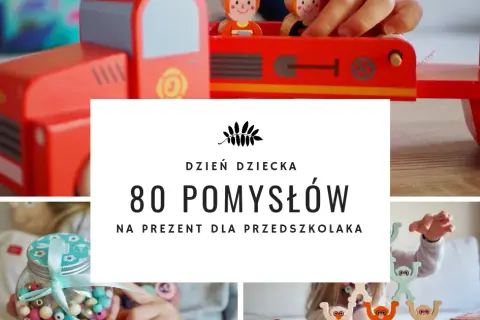 Najlepsze pomysły na prezent na dzień przedszkolaka, które zachwycą dzieci