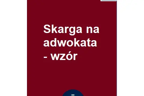 Jak złożyć skargę na adwokata? Sprawdź skuteczne kroki