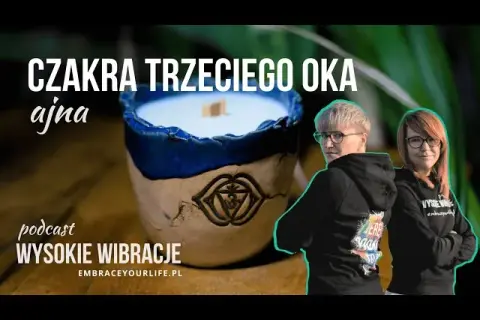 Czakra Trzeciego Oka (Ajna): Intuicja, Objawy i Jak Aktywować