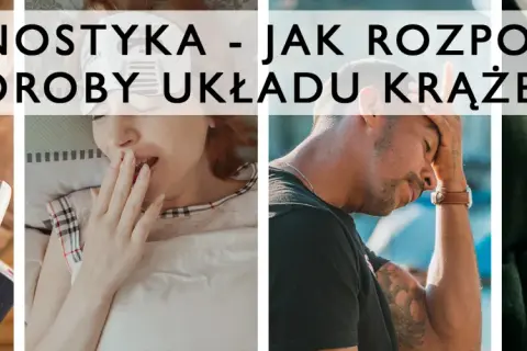 Jakie badania na problemy z krążeniem? Pełny przewodnik