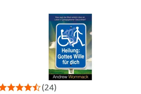 Ein Buchcover mit einem blauen Schild, das einen Rollstuhl und eine laufende Person zeigt. Es thematisiert Heilung als Gottes Willen.