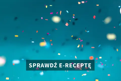 Jakie leki na e-recepcie? Sprawdź, co zawiera Twoja recepta